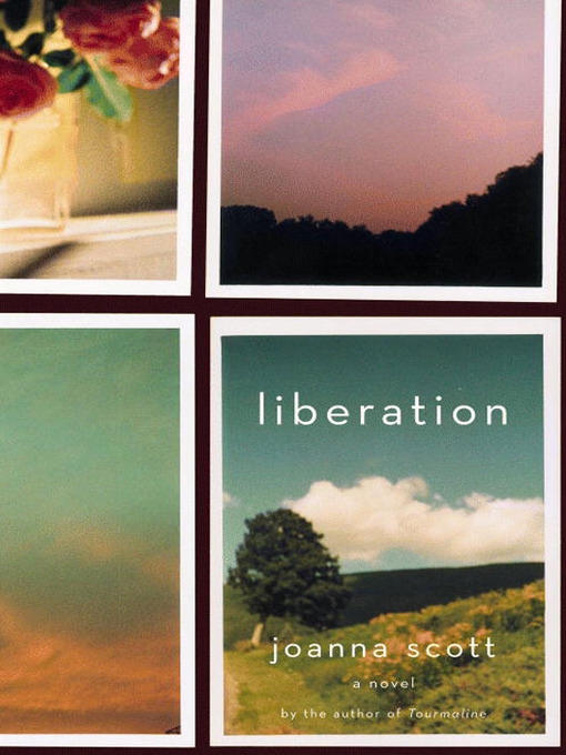 Title details for Liberation by Joanna Scott - Available